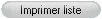 Imprimer Liste